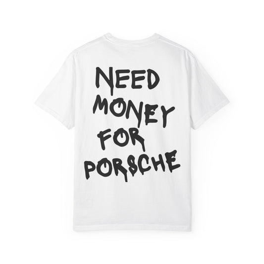 NEED MONEY FOR PORCHE